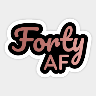 Forty Af Sticker